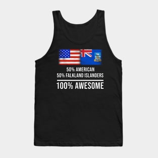 50% American 50% Falkland Islanders 100% Awesome - Gift for Falkland Islanders Heritage From Falkland Islands Tank Top